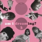 AM I DREAMING ?  Various CD 
