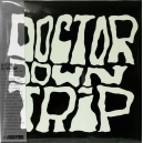 DOCTOR DOWN TRIP 