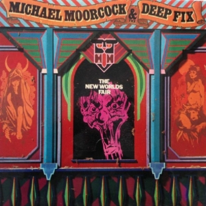 MOORCOCK, MICHAEL & THE DEEP FIX (LP) UK