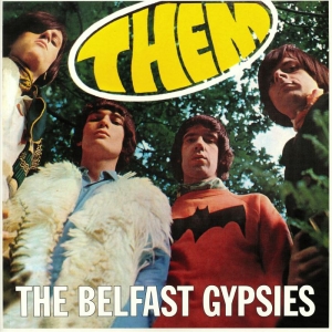 THEM ( BELFAST GYPSIES )