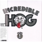 INCREDIBLE HOG 
