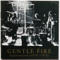 GENTLE FIRE