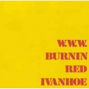 BURNIN RED IVANHOE