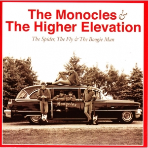 MONOCLES (+ THE HIGHER ELEVATION) 