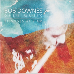 DOWNES, BOB -OPEN MUSIC 