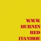 BURNIN RED IVANHOE ( LP ) Dania