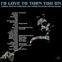 I'D LOVE TO TURN YOU ON ( Varioues CD )