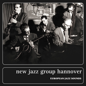 NEW JAZZ GROUP HANNOVER 
