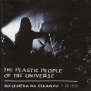 PLASTIC PEOPLE OF THE UNIVERSE ,THE