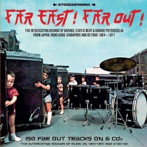 FAR EAST! FAR OUT! ( Various CD)