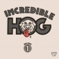 INCREDIBLE HOG ( LP ) UK