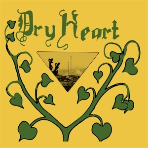 DRY HEART ( LP ) 