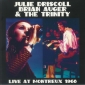 DRISCOLL, JULIE/BRIAN AUGER & THE TRINITY