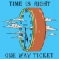 ONE WAY TICKET