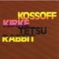 KOSSOFF , KIRKE ,TETSU , RABBIT