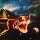 SICK SHARKS IN SPACE (LP) Szwajcaria