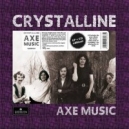 CRYSTALLINE ( AXE ) UK