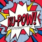 KU - POW ! (Various Artists CD )