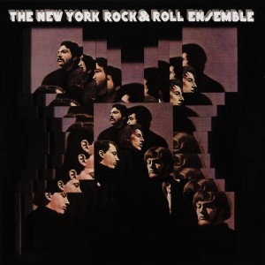 NEW YORK ROCK & ROLL ENSEMBLE