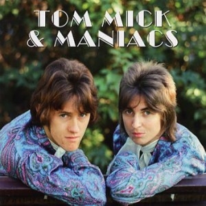 TOM ,MICK & MANIACS
