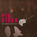 PIG RIDER