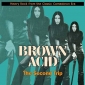 BROWN ACID ( Various LP)