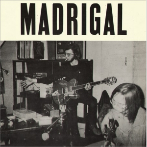 MADRIGAL ( LP ) US